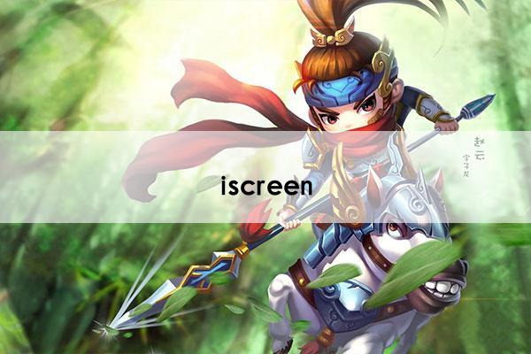 iscreen